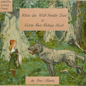 What the Wolf Really Said to Little Red Riding Hood - Bret Harte - Free Audio Books Online Audiobooks in English