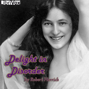 Delight in Disorder - Robert Herrick - Free Audio Books Online Audiobooks in English