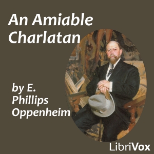An Amiable Charlatan - E. Phillips Oppenheim - Free Audio Books Online Audiobooks in English