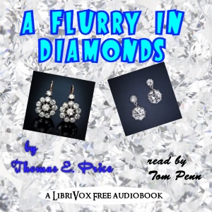 A Flurry in Diamonds - Thomas E. Price - Free Audio Books Online Audiobooks in English