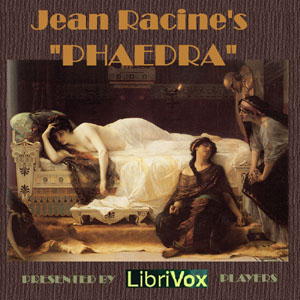 Phaedra - Jean Racine - Free Audio Books Online Audiobooks in English