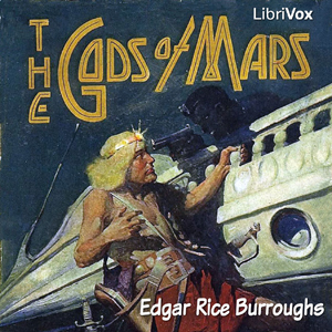 The Gods of Mars - Edgar Rice Burroughs - Free Audio Books Online Audiobooks in English