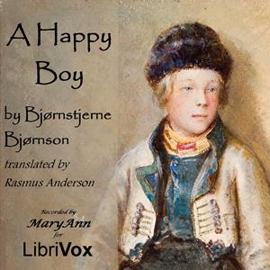 A Happy Boy - Bjørnstjerne Bjørnson - Free Audio Books Online Audiobooks in English