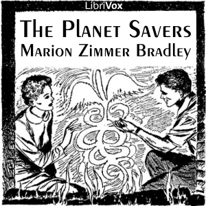 The Planet Savers - Marion Zimmer Bradley - Free Audio Books Online Audiobooks in English