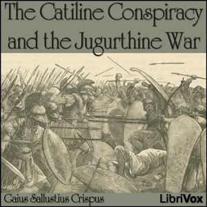 The Catiline Conspiracy and the Jugurthine War - Gaius - Free Audio Books Online Audiobooks in English