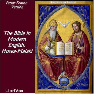 Bible (Fenton) 28-39: Holy Bible in Modern English: Hosea - Malaki - Ferrar Fenton Bible - Free Audio Books Online Audiobooks in English