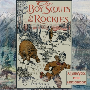 The Boy Scouts in the Rockies - St. George Henry Rathborne - Free Audio Books Online Audiobooks in English