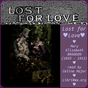 Lost for Love - Mary Elizabeth Braddon - Free Audio Books Online Audiobooks in English