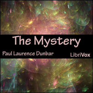 The Mystery - Paul Laurence Dunbar - Free Audio Books Online Audiobooks in English