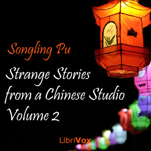 Strange Stories from a Chinese Studio, Volume 2 - Songling Pu - Free Audio Books Online Audiobooks in English