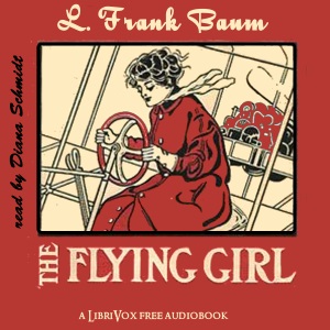 The Flying Girl - L. Frank Baum - Free Audio Books Online Audiobooks in English