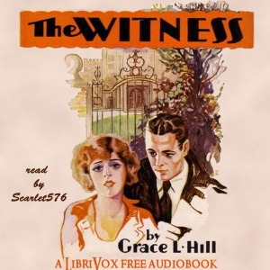 The Witness - Grace Livingston Hill - Free Audio Books Online Audiobooks in English