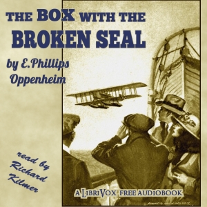 The Box with the Broken Seals - E. Phillips Oppenheim - Free Audio Books Online Audiobooks in English