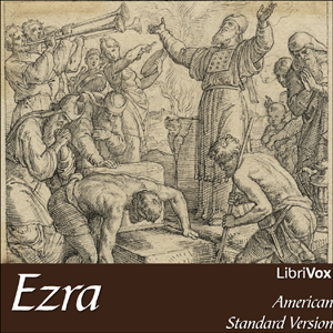 Bible (ASV) 15: Ezra - American Standard Version - Free Audio Books Online Audiobooks in English