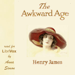 The Awkward Age - Henry James - Free Audio Books Online Audiobooks in English