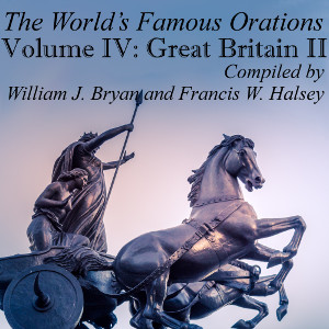 The World’s Famous Orations, Vol. IV: Great Britain - II - Various - Free Audio Books Online Audiobooks in English