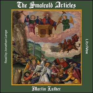 The Smalcald Articles - Martin Luther - Free Audio Books Online Audiobooks in English