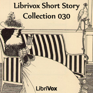 Short Story Collection Vol. 030 - Various - Free Audio Books Online Audiobooks in English