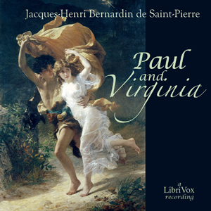 Paul and Virginia - Jacques-Henri Bernardin de Saint-Pierre - Free Audio Books Online Audiobooks in English