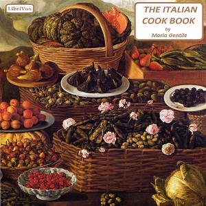 The Italian Cook Book - Maria Gentile - Free Audio Books Online Audiobooks in English