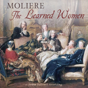 The Learned Women - Molière - Free Audio Books Online Audiobooks in English