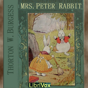 Mrs. Peter Rabbit - Thornton W. Burgess - Free Audio Books Online Audiobooks in English