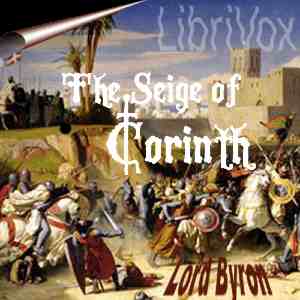 The Siege of Corinth - George Gordon, Lord Byron - Free Audio Books Online Audiobooks in English