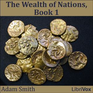 The Wealth of Nations, Book 1 - Adam Smith - Free Audio Books Online Audiobooks in English