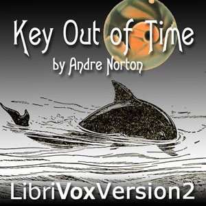 Key Out of Time (version 2) - Andre Norton - Free Audio Books Online Audiobooks in English