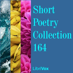 Short Poetry Collection 164 - Various - Free Audio Books Online Audiobooks in English