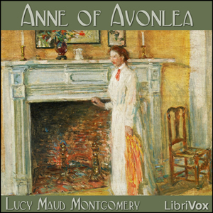 Anne of Avonlea (version 3) (dramatic reading) - Lucy Maud Montgomery - Free Audio Books Online Audiobooks in English