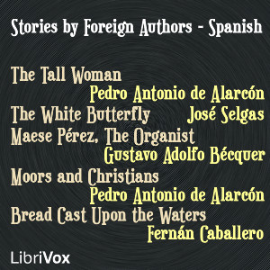Stories by Foreign Authors - Spanish - Various - Free Audio Books Online Audiobooks in English