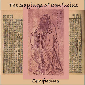 The Sayings of Confucius - Confucius 孔子 - Free Audio Books Online Audiobooks in English