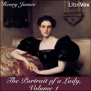 The Portrait of a Lady Vol 1 - Henry James - Free Audio Books Online Audiobooks in English
