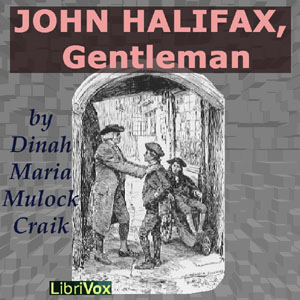 John Halifax, Gentleman - Dinah Maria Mulock Craik - Free Audio Books Online Audiobooks in English