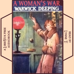 A Woman's War - Warwick Deeping - Free Audio Books Online Audiobooks in English