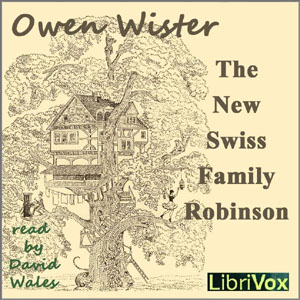 The New Swiss Family Robinson - Owen Wister - Free Audio Books Online Audiobooks in English