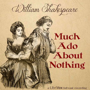 Much Ado About Nothing (version 2) - William Shakespeare - Free Audio Books Online Audiobooks in English