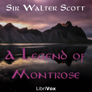 A Legend of Montrose - Sir Walter Scott - Free Audio Books Online Audiobooks in English