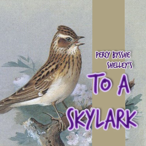 To A Skylark - Percy Bysshe Shelley - Free Audio Books Online Audiobooks in English