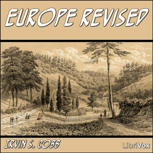 Europe Revised - Irvin S. Cobb - Free Audio Books Online Audiobooks in English