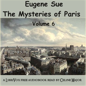 The Mysteries of Paris - Volume 6 - Eugène Sue - Free Audio Books Online Audiobooks in English