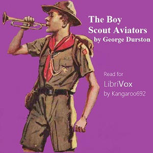 The Boy Scout Aviators - George Durston - Free Audio Books Online Audiobooks in English