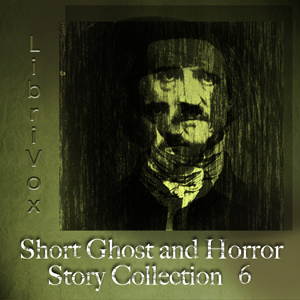Short Ghost and Horror Collection 006 - Various - Free Audio Books Online Audiobooks in English