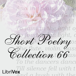 Short Poetry Collection 066 - Various - Free Audio Books Online Audiobooks in English