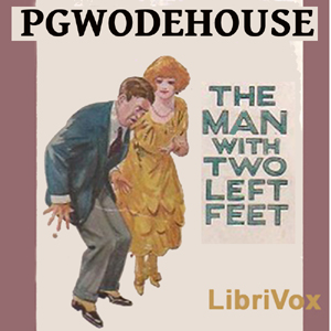 The Man with Two Left Feet, and Other Stories - P. G. Wodehouse - Free Audio Books Online Audiobooks in English