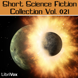 Short Science Fiction Collection 021 - Various - Free Audio Books Online Audiobooks in English