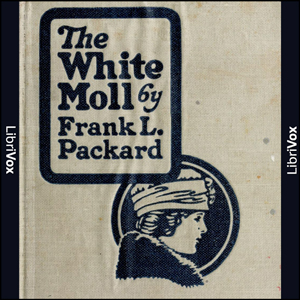 The White Moll - Frank L. Packard - Free Audio Books Online Audiobooks in English