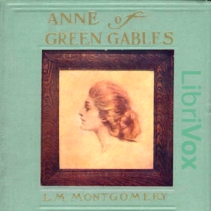 Anne of Green Gables (Version 8) - Lucy Maud Montgomery - Free Audio Books Online Audiobooks in English