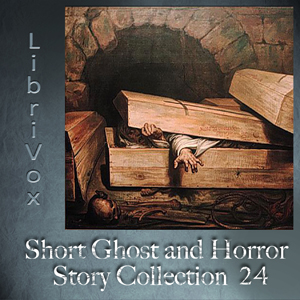 Short Ghost and Horror Collection 024 - Various - Free Audio Books Online Audiobooks in English